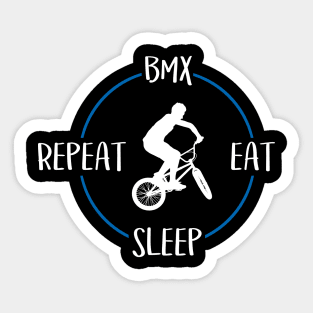 BMX Eat Sleep Repeat Gift For BMX Riders & BMX Lovers Sticker